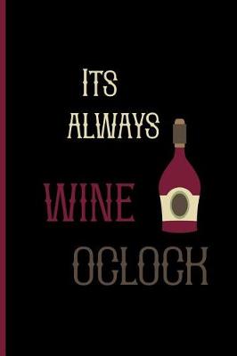 Book cover for Its always wine oclock