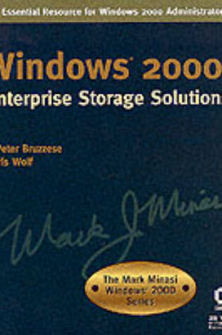 Cover of Windows 2000 Enterprise Storage Solutions