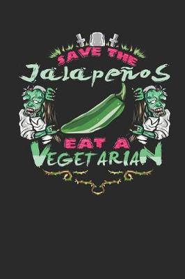 Book cover for Save the Jalapenos Eat a Vegetarian
