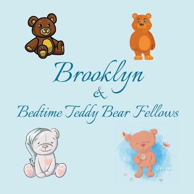 Book cover for Brooklyn & Bedtime Teddy Bear Fellows