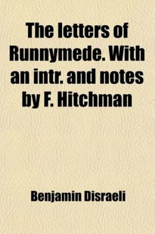 Cover of The Letters of Runnymede. with an Intr. and Notes by F. Hitchman