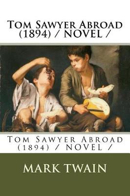 Book cover for Tom Sawyer Abroad (1894) / NOVEL /