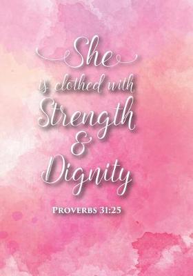 Book cover for She Is Clothed With Strength and Dignity