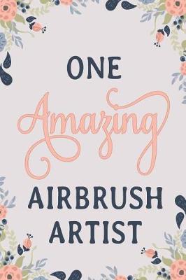 Book cover for One Amazing Airbrush Artist