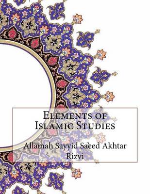 Book cover for Elements of Islamic Studies