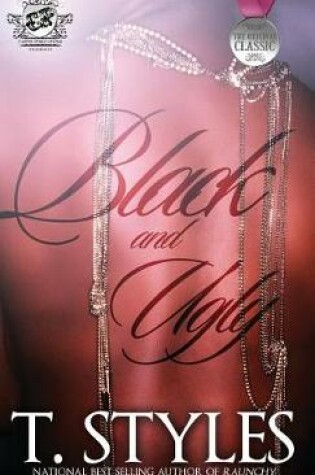 Cover of Black and Ugly (the Cartel Publications Presents)