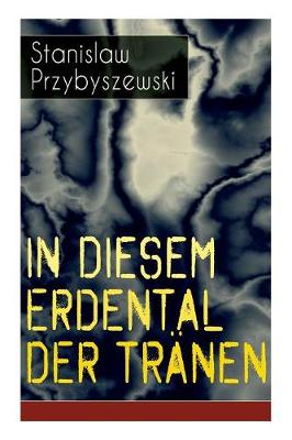 Book cover for In diesem Erdental der Tr�nen