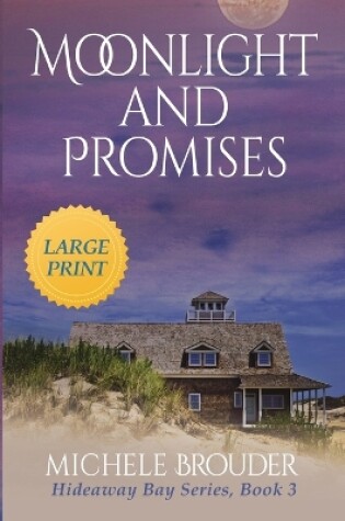 Cover of Moonlight and Promises (Hideaway Bay Book 3) Large Print