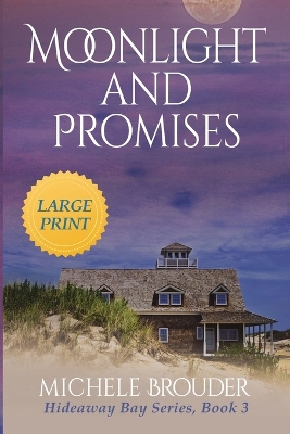Book cover for Moonlight and Promises (Hideaway Bay Book 3) Large Print