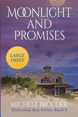 Cover of Moonlight and Promises (Hideaway Bay Book 3) Large Print