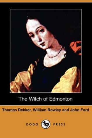 Cover of The Witch of Edmonton (Dodo Press)