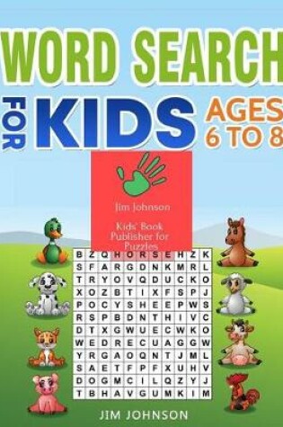 Cover of Word Search for Kids Ages 6 to 8