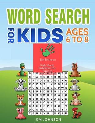 Cover of Word Search for Kids Ages 6 to 8