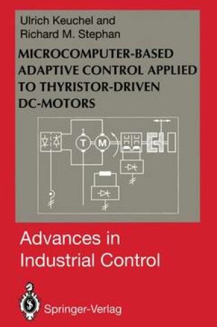 Cover of Microcomputer-based Adaptive Control Applied to Thyristor-drive DC-motors