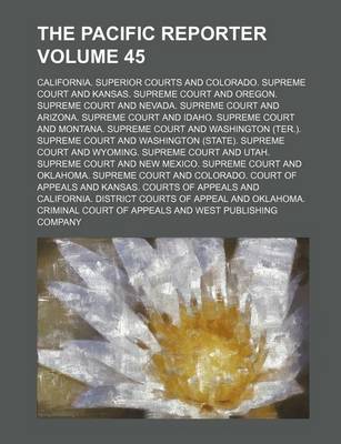 Book cover for The Pacific Reporter Volume 45