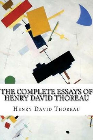 Cover of The Complete Essays of Henry David Thoreau