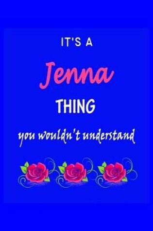 Cover of It's A Jenna Thing You Wouldn't Understand