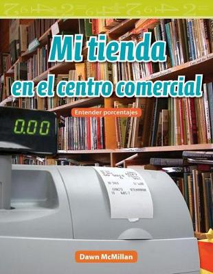 Book cover for Mi tienda en el centro comercial (My Store in the Mall)