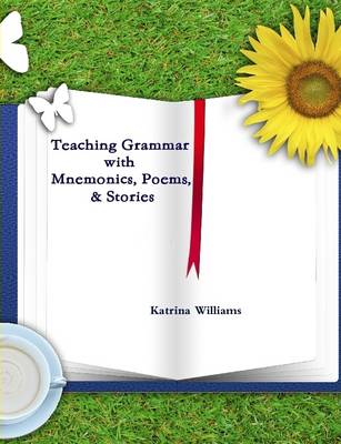 Book cover for Teaching Grammar with Mnemonics, Poems, and Stories