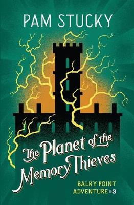 Book cover for The Planet of the Memory Thieves