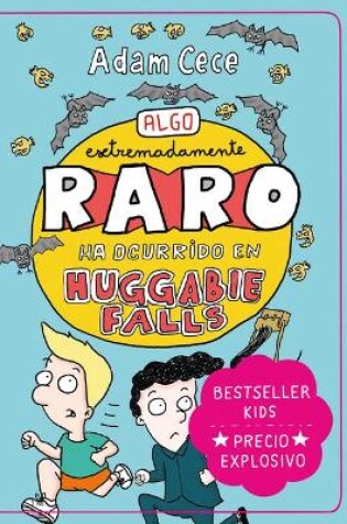 Cover of Algo Extremadamente Raro Ha Ocurrido En Huggabie Falls