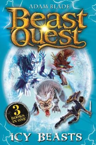 Cover of Beast Quest bind-up: Icy Beasts