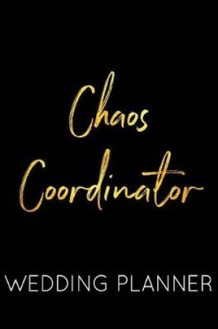 Cover of Chaos Coordinator Wedding Planner