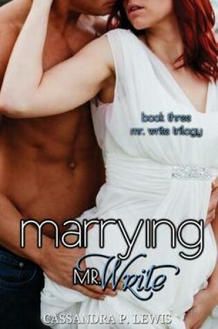 Cover of Marrying Mr. Write