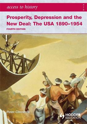 Cover of Prosperity, Depression and the New Deal: The USA 1890-1954 4th Ed