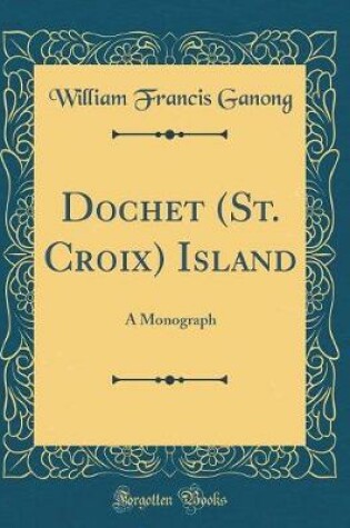 Cover of Dochet (St. Croix) Island