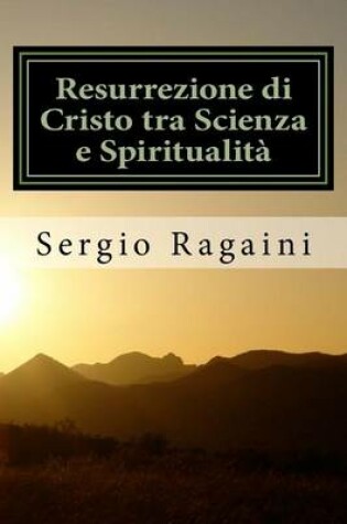 Cover of Resurrezione di Cristo tra Scienza e Spiritualita