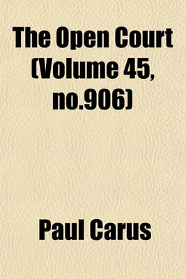 Book cover for The Open Court (Volume 45, No.906)