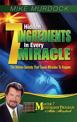 Book cover for 7 Hidden Ingredients in Every Miracle