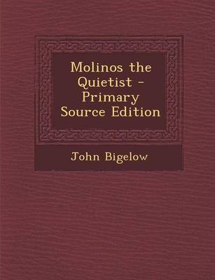 Book cover for Molinos the Quietist - Primary Source Edition