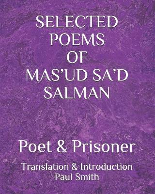 Book cover for Selected Poems of Mas'ud Sa'd Salman