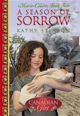 Book cover for Our Canadian Girl Marie Claire #2 a Season of Sorrow