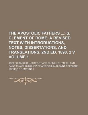 Book cover for The Apostolic Fathers Volume 1