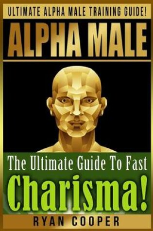 Cover of Alpha Male Charism Bundle Box Set!