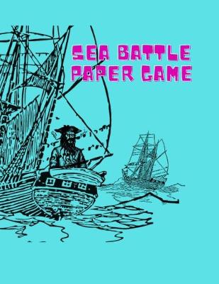Book cover for Sea Battle Paper Game