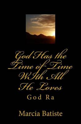 Book cover for God Has the Time of Time WIth All He Loves