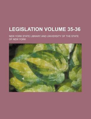 Book cover for Legislation Volume 35-36