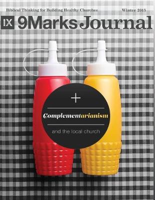 Book cover for Complementarianism and the Local Church - 9Marks Journal