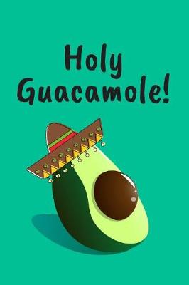 Book cover for Holy Guacamole!