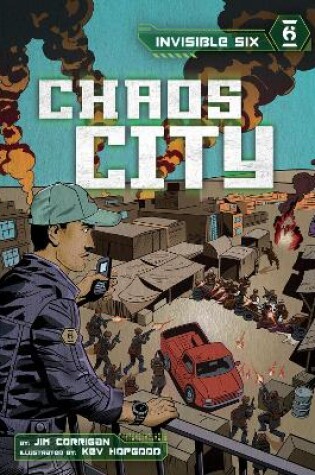 Cover of Invisible Six: Chaos City