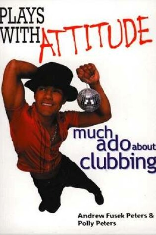 Cover of Plays with Attitude