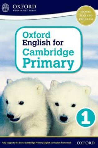 Cover of Oxford English for Cambridge Primary Student Book 1