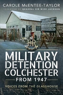 Book cover for Military Detention Colchester From 1947