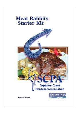 Book cover for Meat Rabbits Starter Kit: SCPA: Sapphire Coast Producers Association