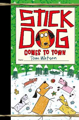 Cover of Stick Dog Comes to Town