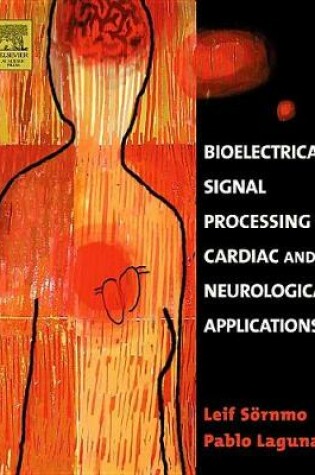 Cover of Bioelectrical Signal Processing in Cardiac and Neurological Applications